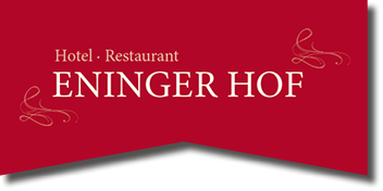 Hotel - Restaurant - Eninger Hof